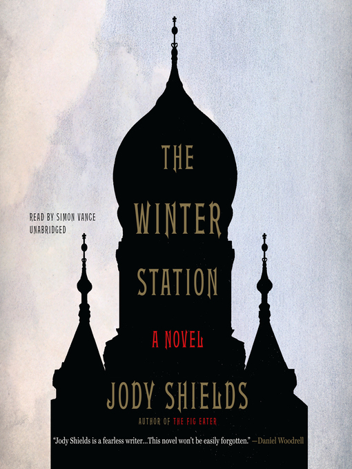 Title details for The Winter Station by Jody Shields - Available